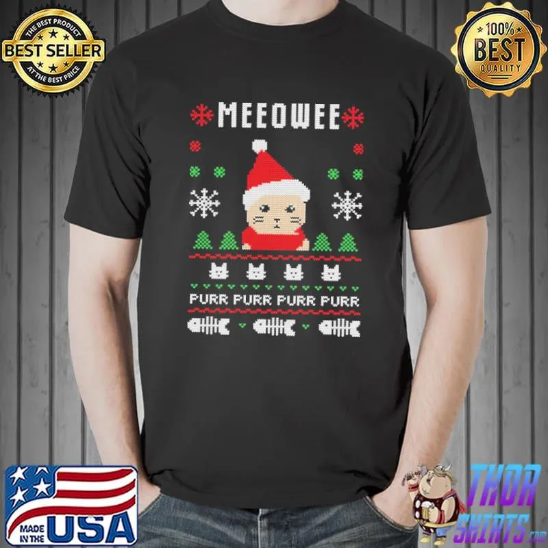 Meow purr purr purr purr ugly christmas classic shirt