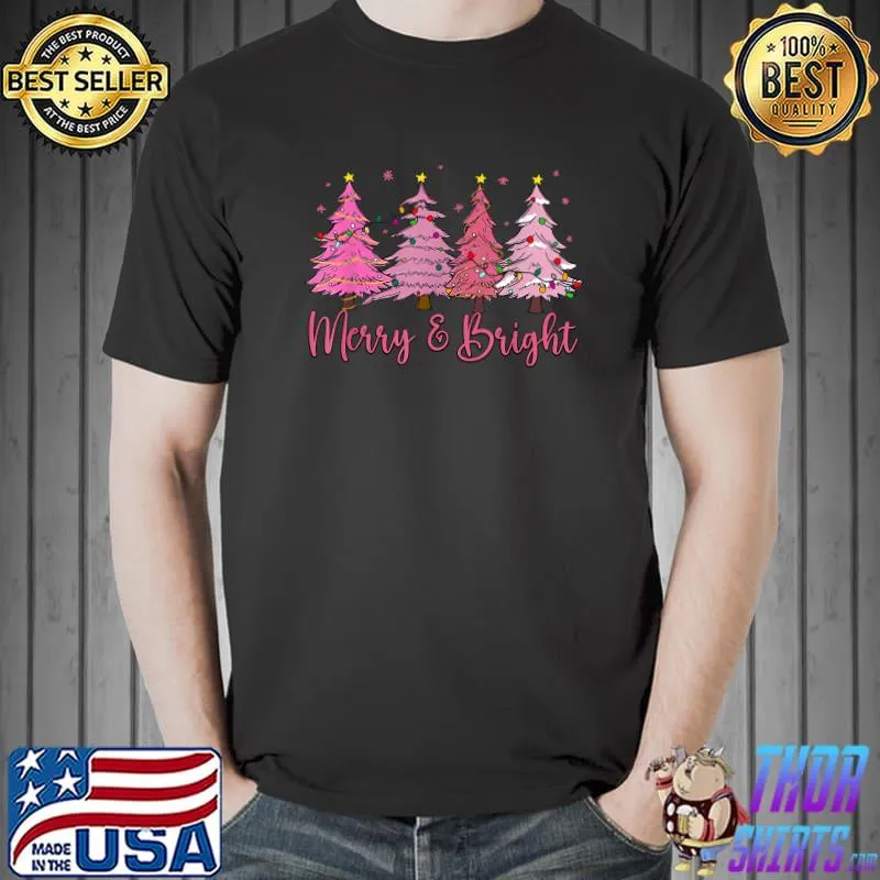 Merry And Bright Pink Christmas Tree Pink Christmas Costume T-Shirt
