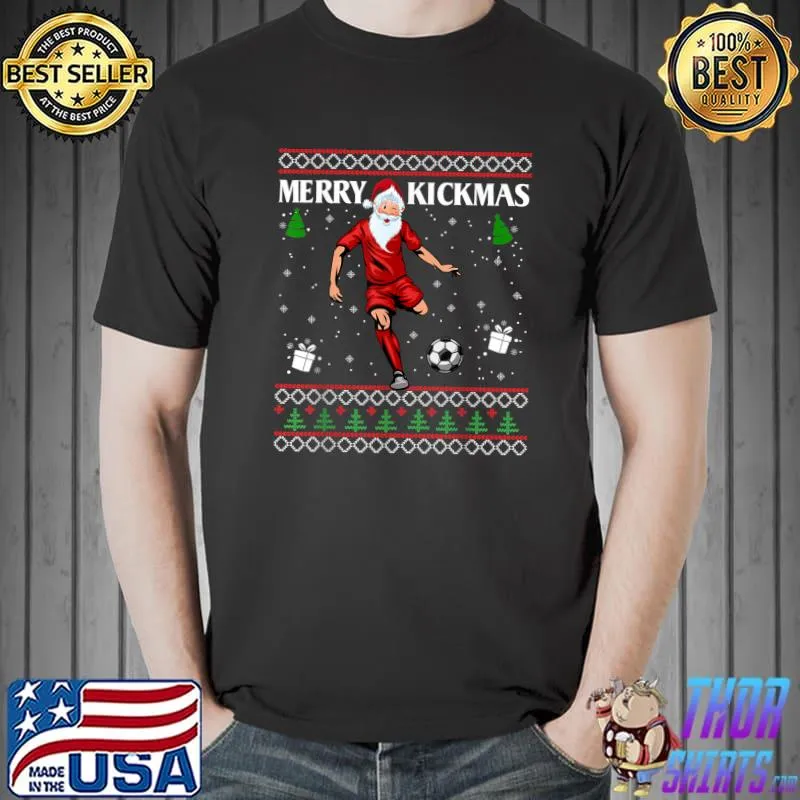 Merry Kickmas Soccer Lover Football Santa Clause Player Christmas T-Shirt