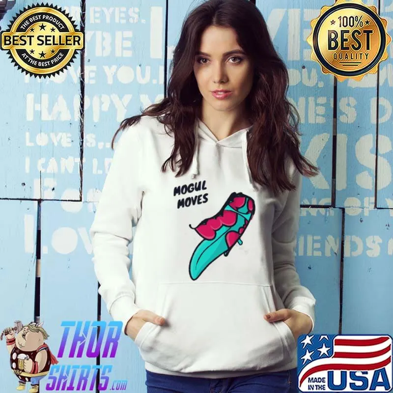 Mogul moves artwork s Hoodie
