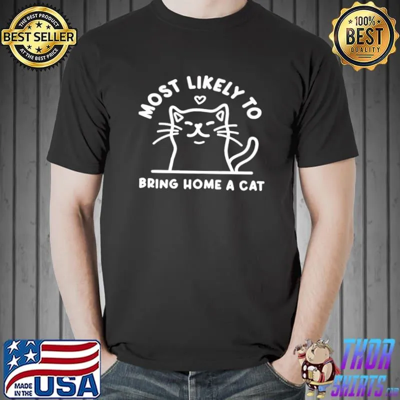 Most Likely To Bring Home A Cat Cute Cat Lovers Christmas T-Shirt
