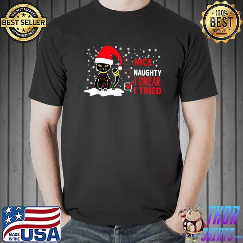 Nice Naughty I Swear I Tried Christmas Cat Wear Santa Hat Checklist T-Shirt