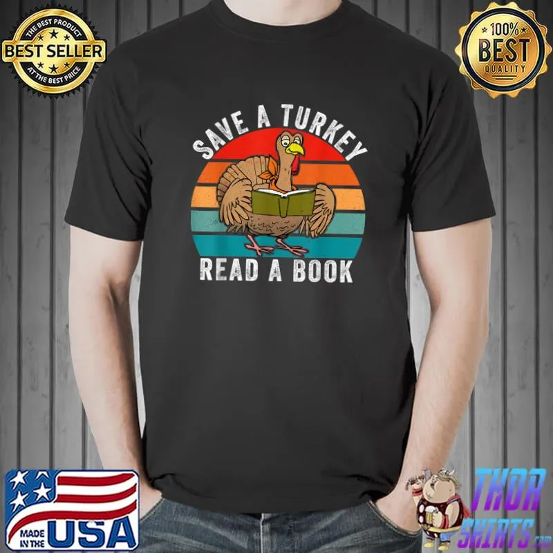 Save A Turkey Read A Book Thanksgiving Costume Vintage T-Shirt