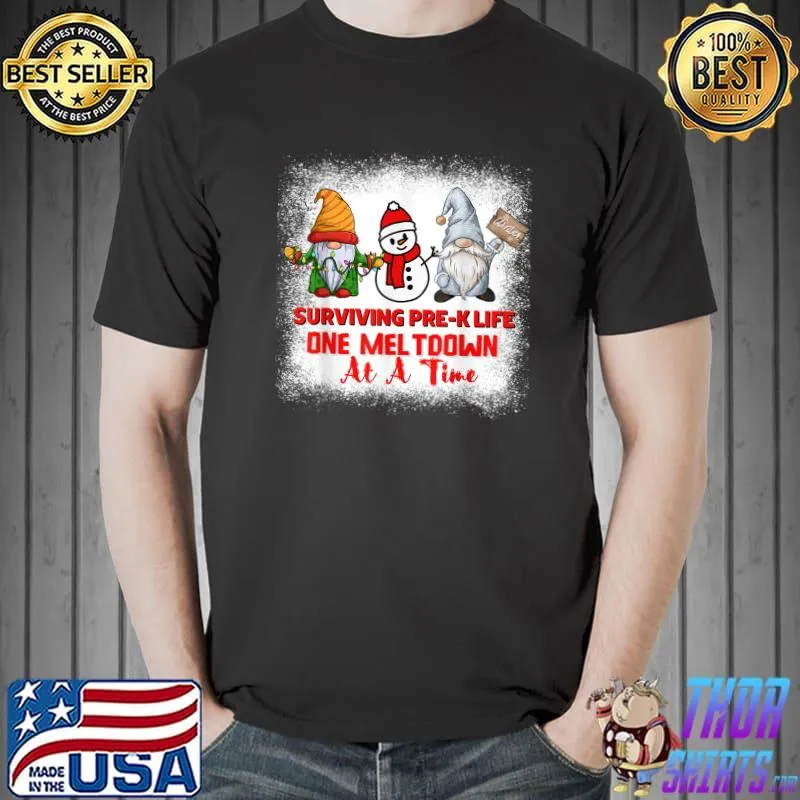 Surviving Pre-K Life One Meltdown At A Time Snowman And Gnomes T-Shirt
