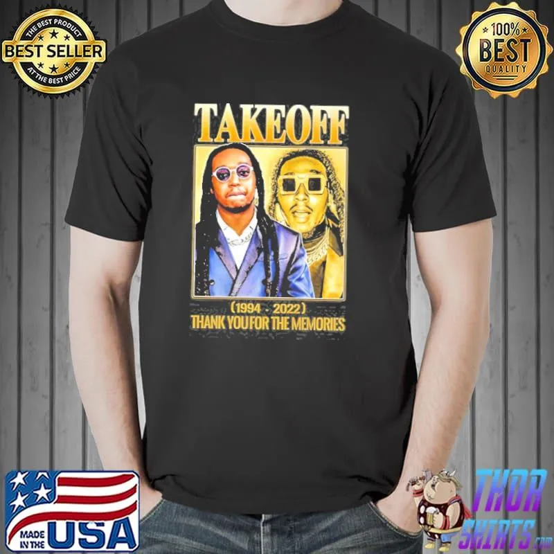 Takeoff 1994 2022 thank you for the memories shirt
