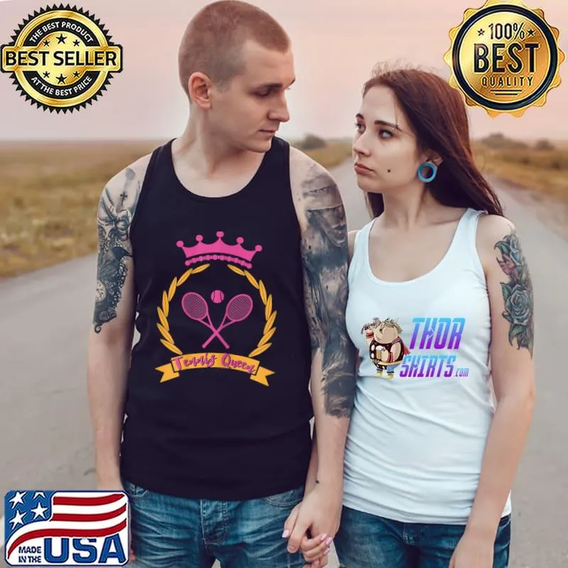Tennis Queen Tennis Racket Ball Tennis Player Court Crown T-Shirt Tank Top