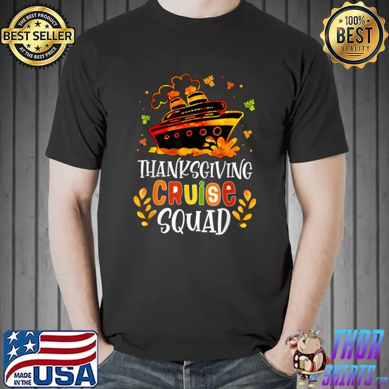 Thanksgiving Cruise Squad Matching Family Vacation Trip Autumn Fall T-Shirt