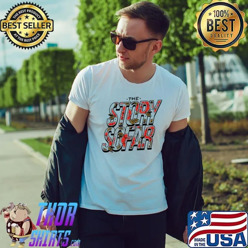 The story so far logo trending classic shirt