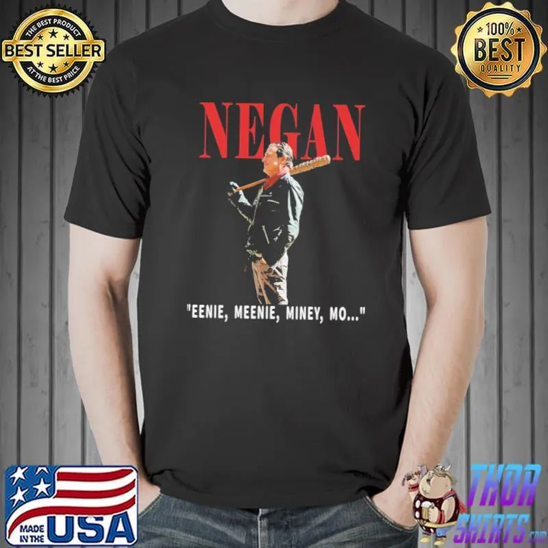 The walking dead negan eenie meenie miney mo series TV show quote shirt