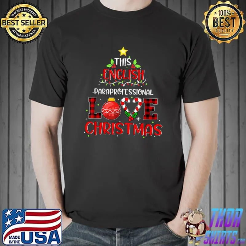 This Englist Paraprofessional Love Christmas Lights Chest Nuts Red Plaid And Candy Matching T-Shirt