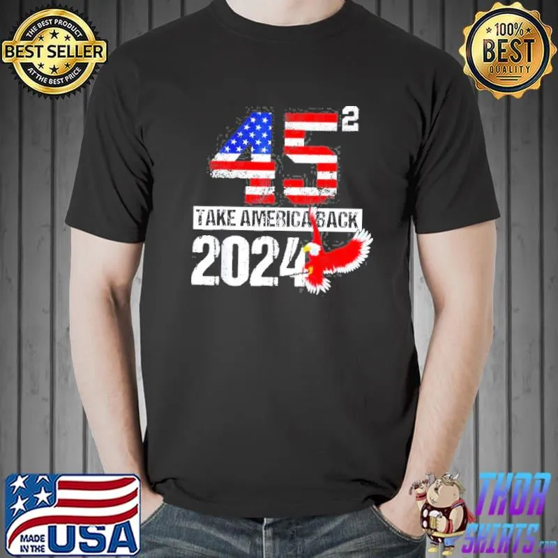 Usa election Trump 2024 flag take usa back again shirt