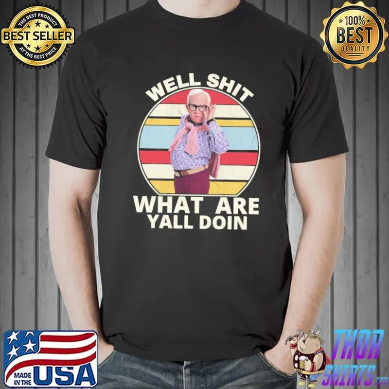 What are y'all doin rip leslie Jordan 1955 2022 retro shirt