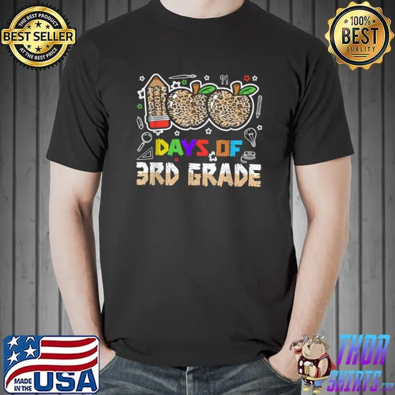 100 Days Of 3rd Grade Leopard Apple 100th Days School Third Grade T-Shirt