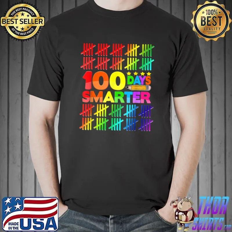 100 Days Smarter Happy 100th Day Of School Student Teacher Stars Colors T-Shirt