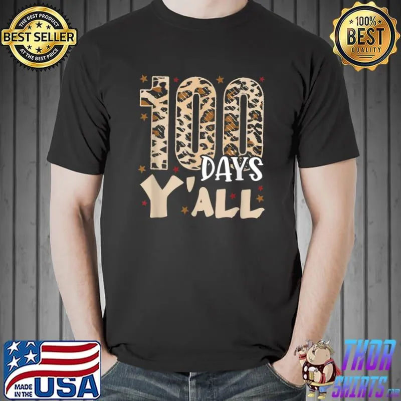 100 Days Y'all Teacher Leopard Student 100th Day Of School T-Shirt