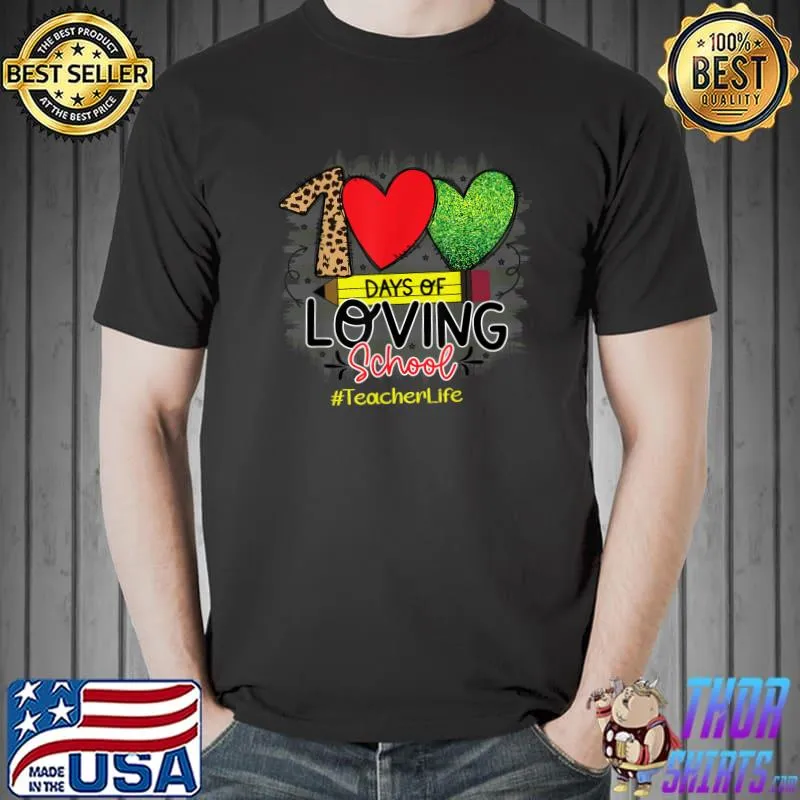 100th Days Of School & Loving It Teacher Life Leopard Heart Red And Green T-Shirt
