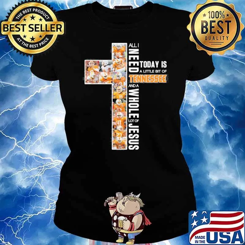 All I need today is a little bit of Tennessee and a whole lot of Jesus s Ladies tee