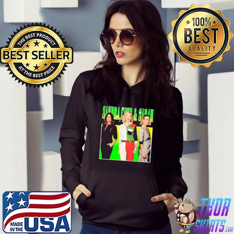 Beautiful model sandra bullock x cate blanchett x sarah paulson s Hoodie