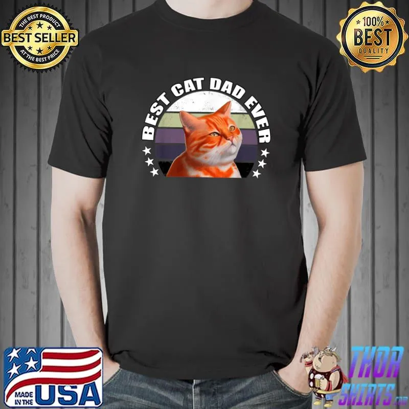 Best Cat Dad Ever! Feline Owners Stars Vintage Cat Papa T-Shirt