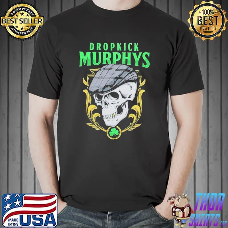 Best of dropkick murphys the skull wears a hat shirt