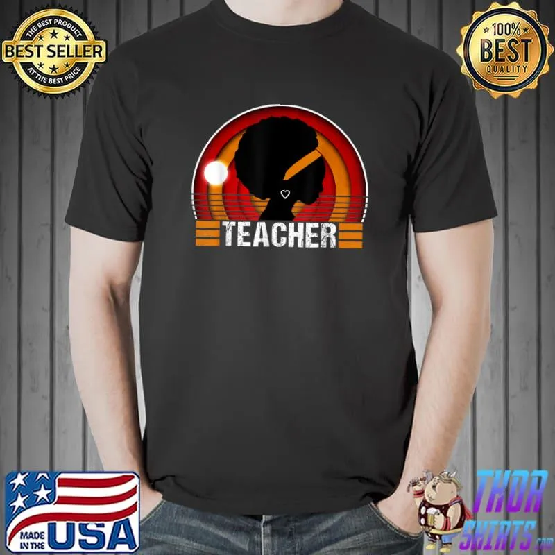 Black Woman Teacher Afro Retro Black History Month 2023 T-Shirt