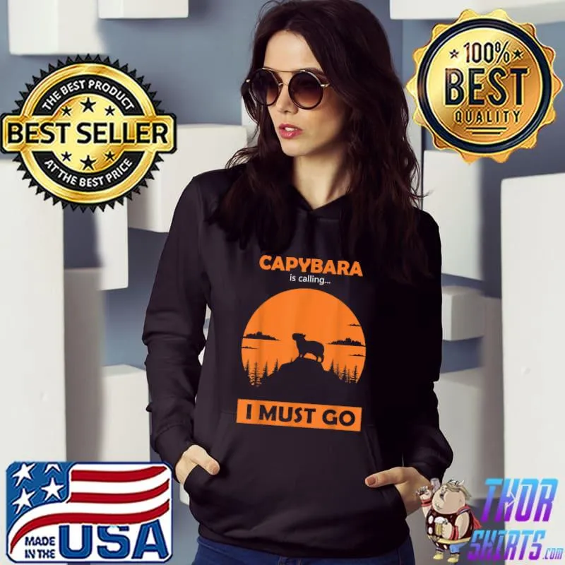 Capybara Is Calling cute Capibara Rodent Animal Lover Humor Sunset Color T-Shirt Hoodie