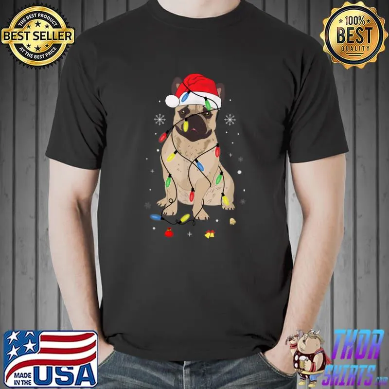 French bulldog santa hat lights quote christmas cool dog owner T-Shirt