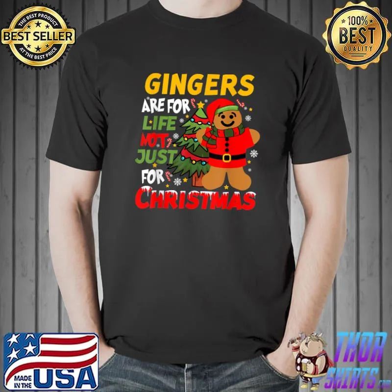 Gingers are for life not just for christmas gingerbread xmas tree T-Shirt
