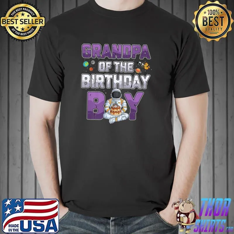 Grandpa Of The Birthday Boy Astronaut Outer Space Papa T-Shirt