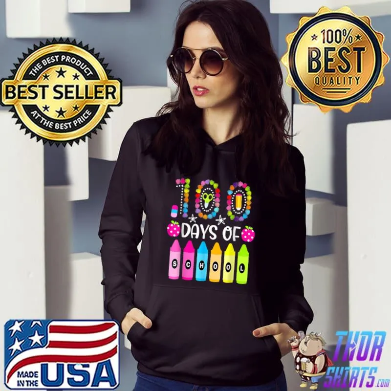 Happy 100 Days Of School Teachers 100th Birthday Crayons T-Shirt Hoodie