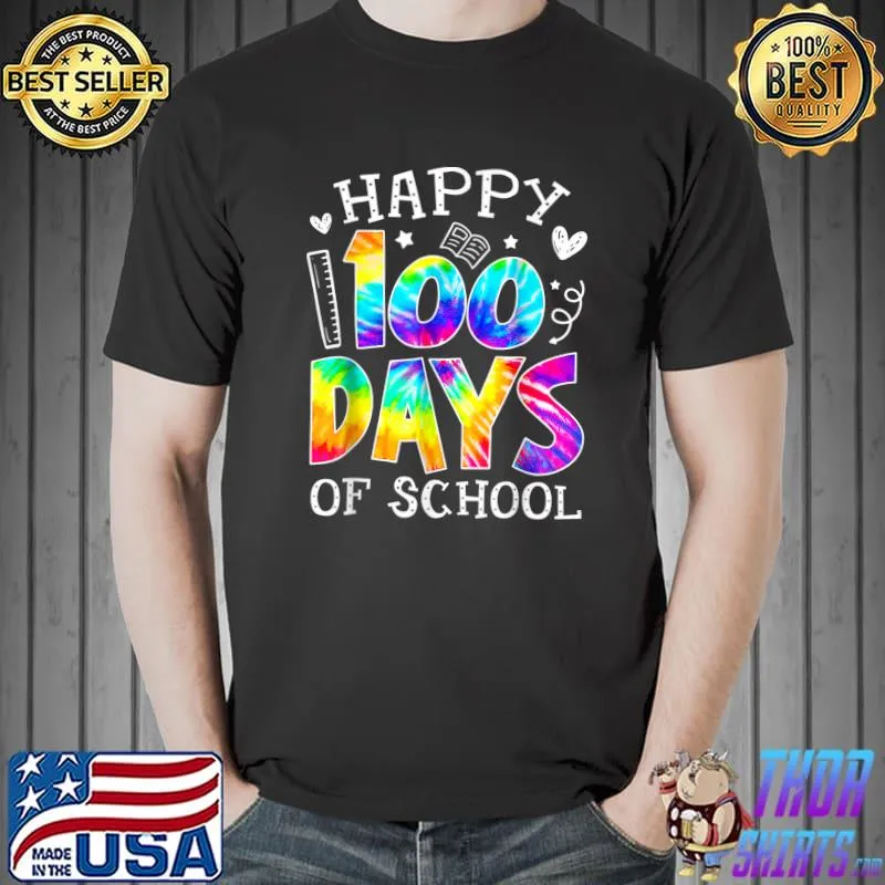 Happy 100th Day Of School Teacher Student Tie Dye 100 Days T-Shirt