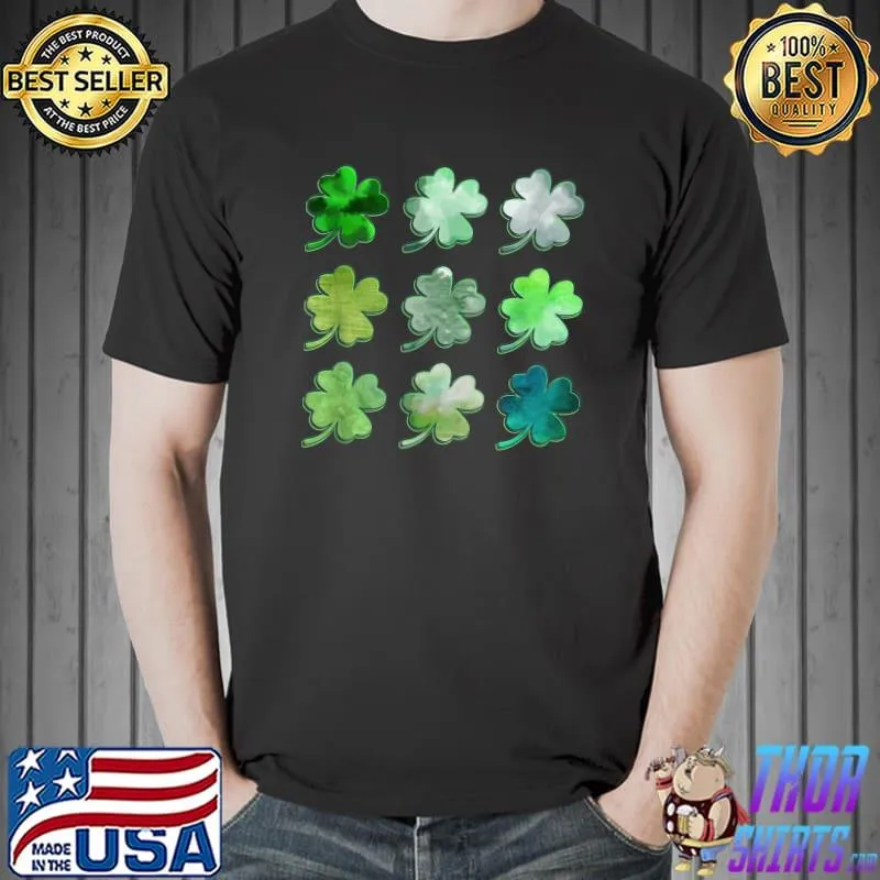 Happy St Patricks Day Lucky Shamrocks Four Leaf Clover T-Shirt