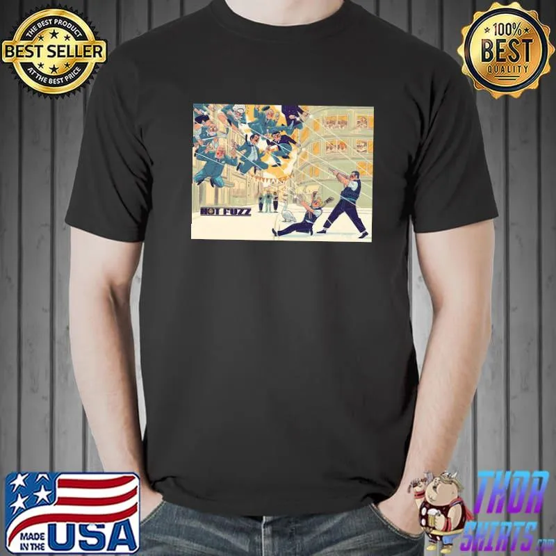 Hot fuzz picture shirt