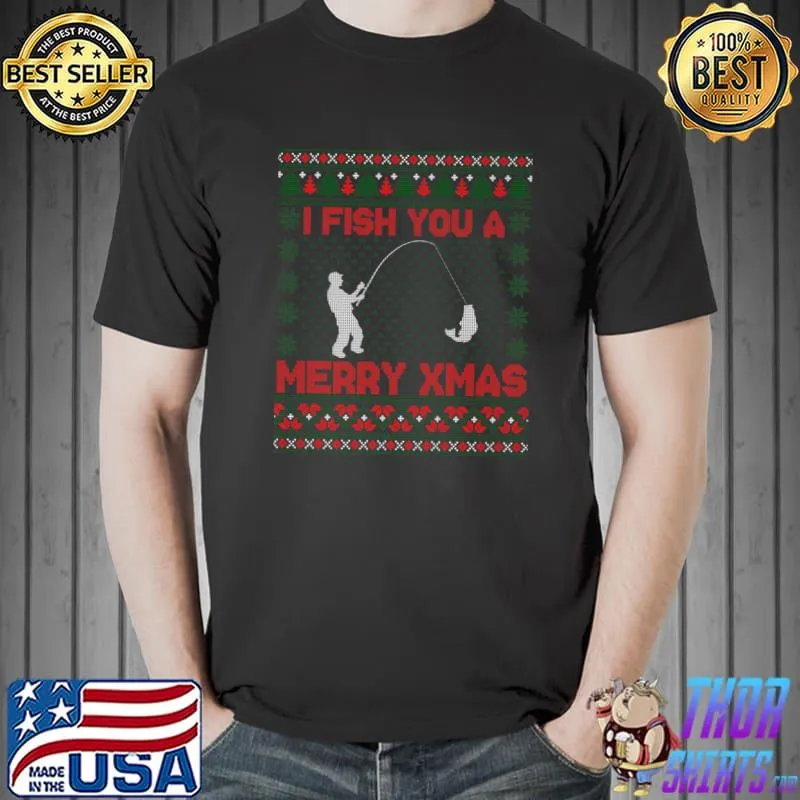 I Fish You A Merry Christmas Fisher Christmas Stocking T-Shirt
