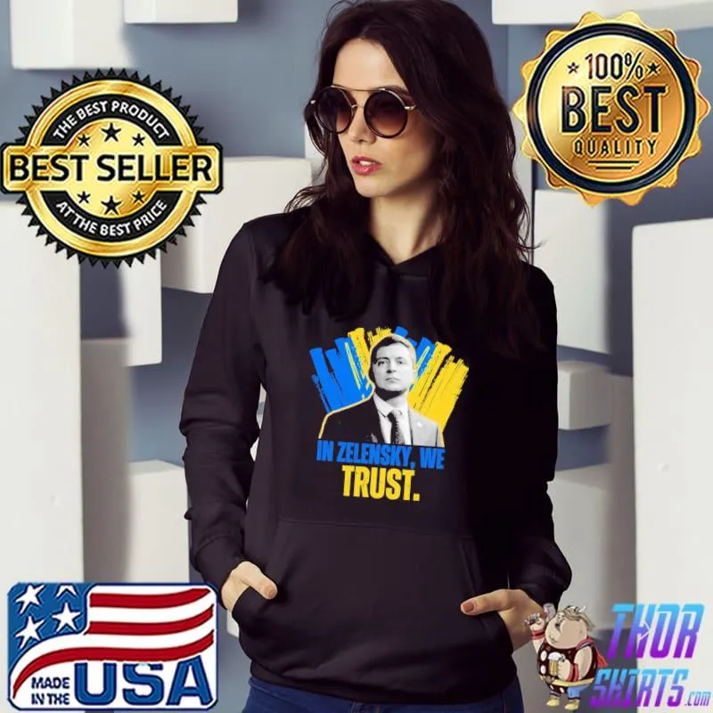 In zelensky we trust ukrainian president zelensky classic s Hoodie