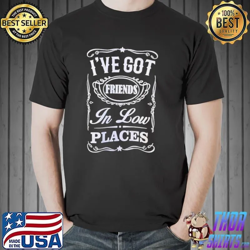 I've got friends in low places garth brooks concert tour vintage design classic shirt