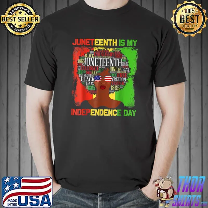 Juneteenth Is My Independence Day Black Melanin Queen Sunglasses Usa Flag Election T-Shirt