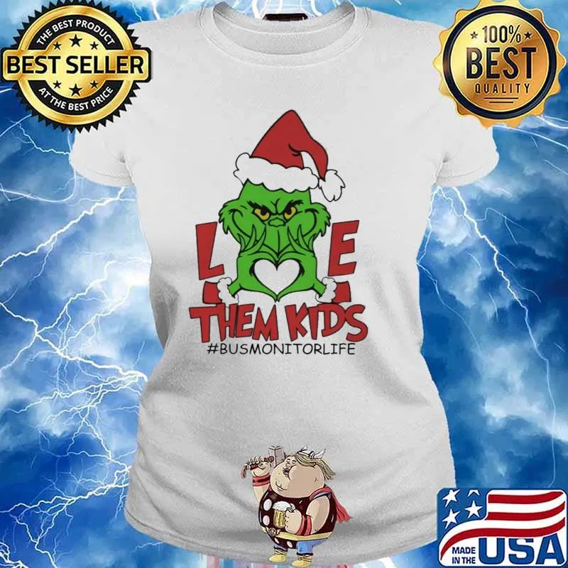 Love Them Kids - Bus Monitor life grinch s Ladies tee