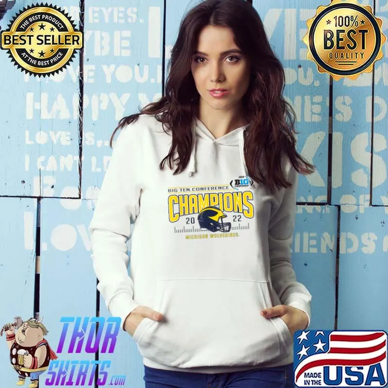 Michigan Wolverines Big Ten Champs 2022 Football Helmet T-Shirt Hoodie