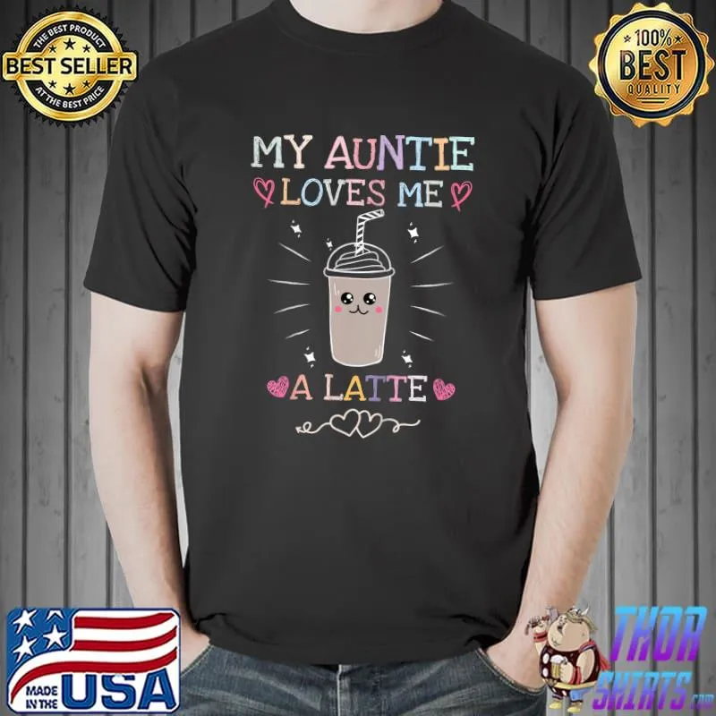 My auntie loves me a latte aunt quote for niece and nephew retro hearts T-Shirt
