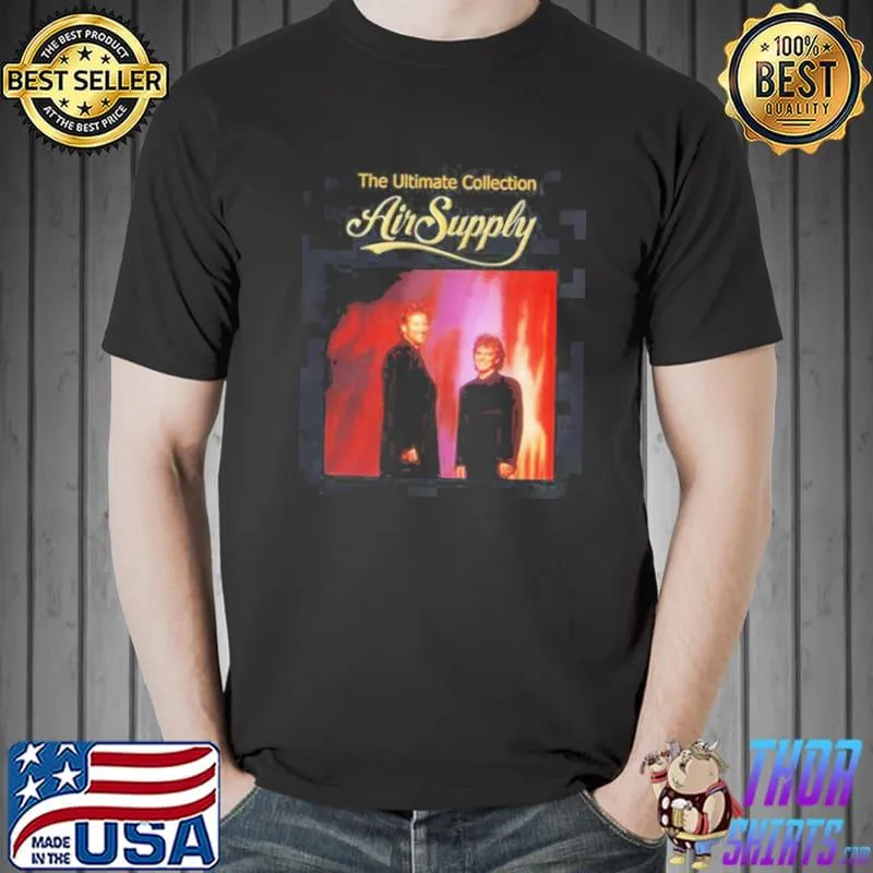 Now and forever air supply classic shirt