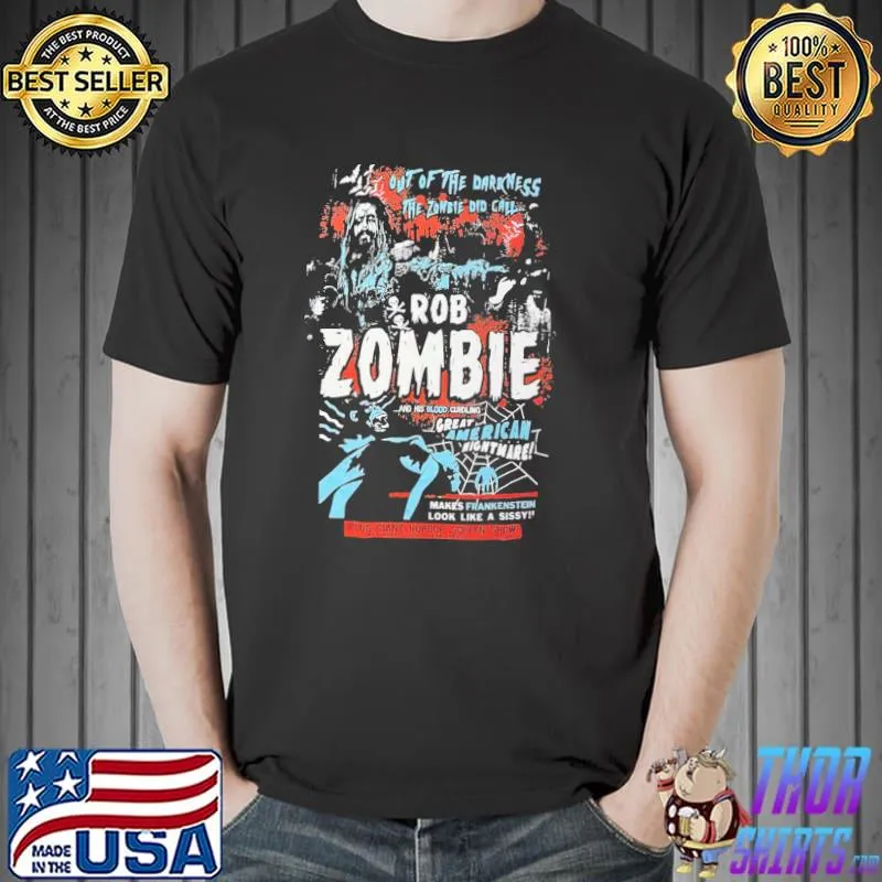 Out of the darkness the zombie did call rob zombie great American nightmare shirt