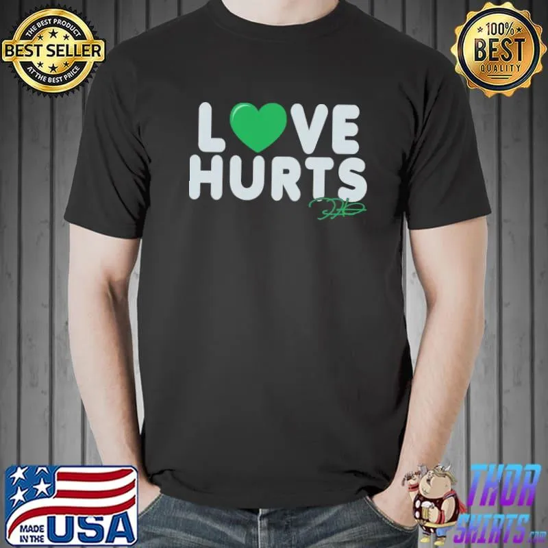 Philadelphia Football love hurts jalen hurts signature shirt