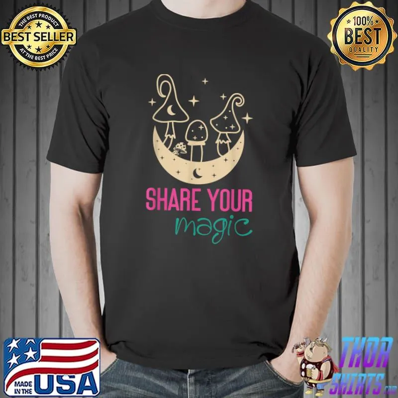 Share Your Maigc Mushroom Moon Stars Retro T-Shirt