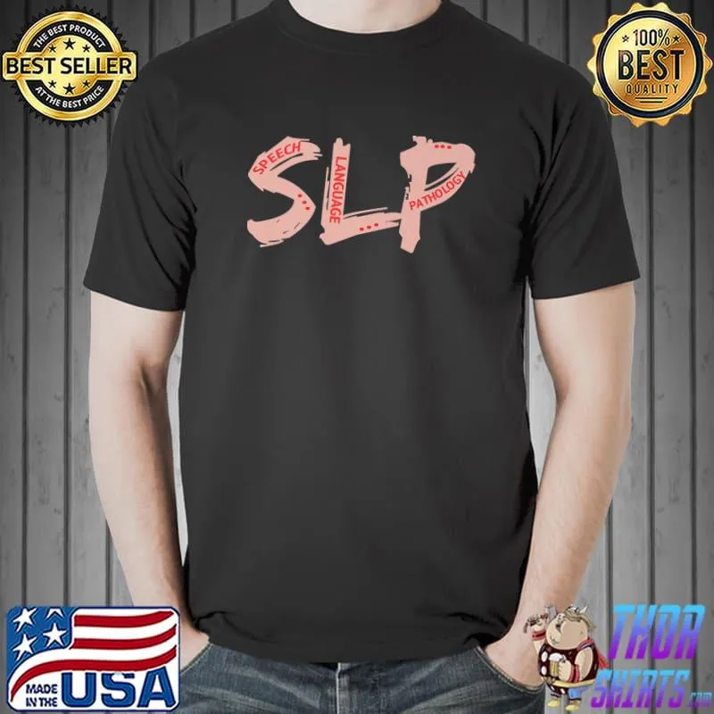 Speech Language Pathology T-Shirt