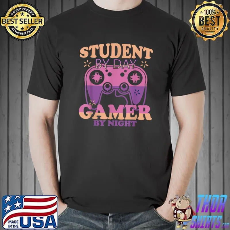 Student By Day Gamer By Night Meme For Gamers Colors Retro Video Game T-Shirt