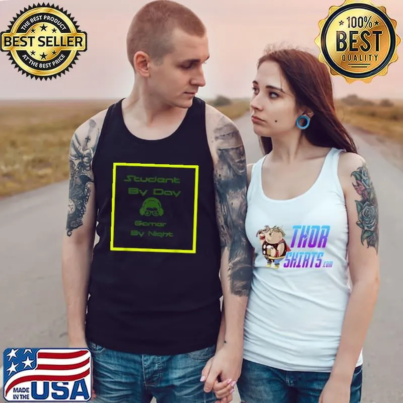 Student By Day Gamer By Night Meme For Gamers T-Shirt Tank Top