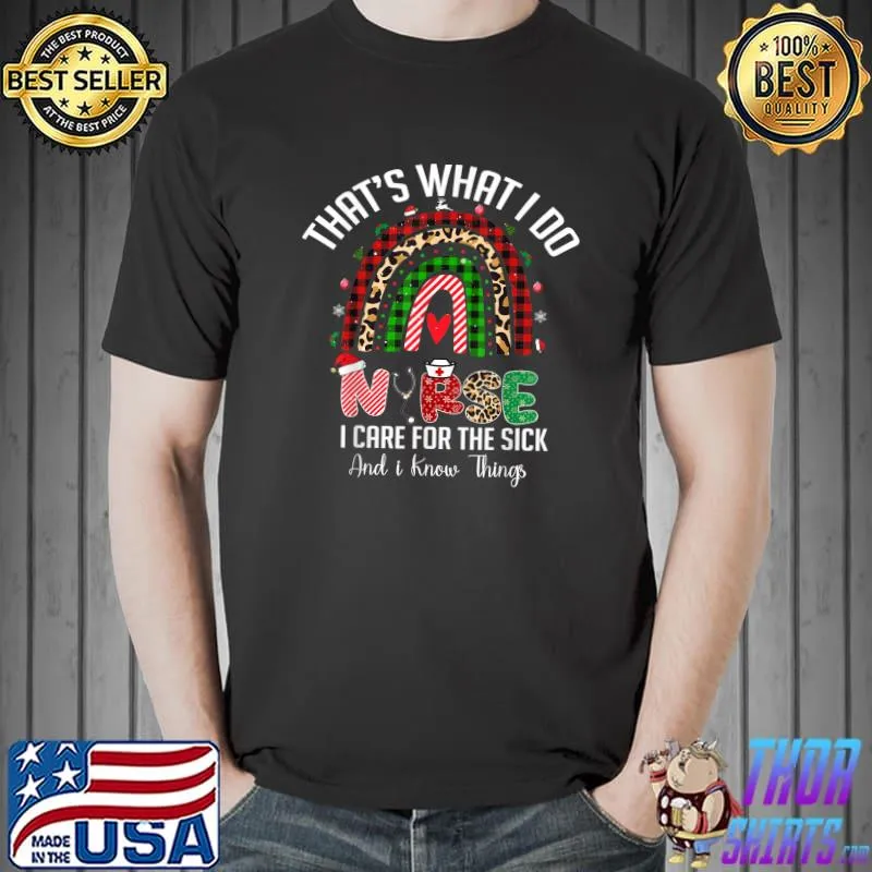 That's What I Do Nurse Care For The Sick Graduate Nursing Rainbow Leopard Plaid T-Shirt