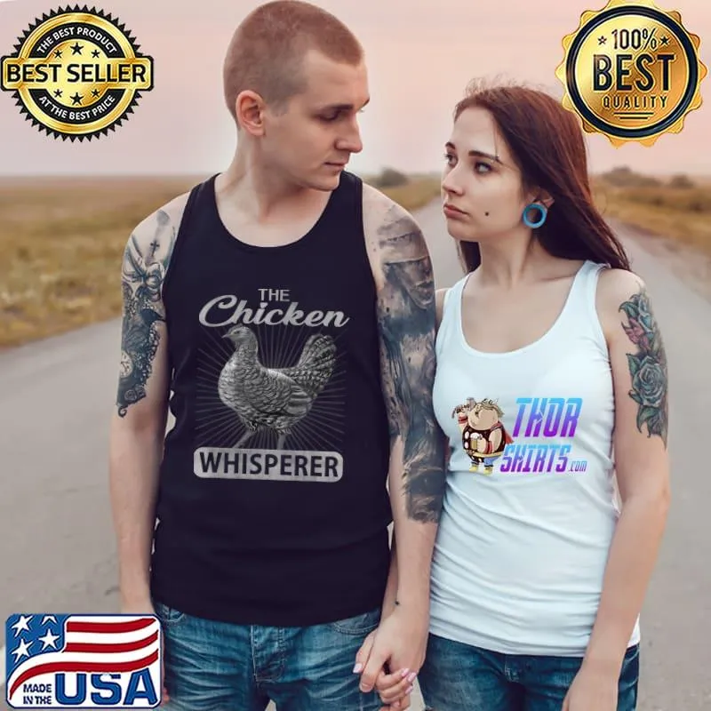The Chicken Whisperer Chicken Lover Farming T-Shirt Tank Top