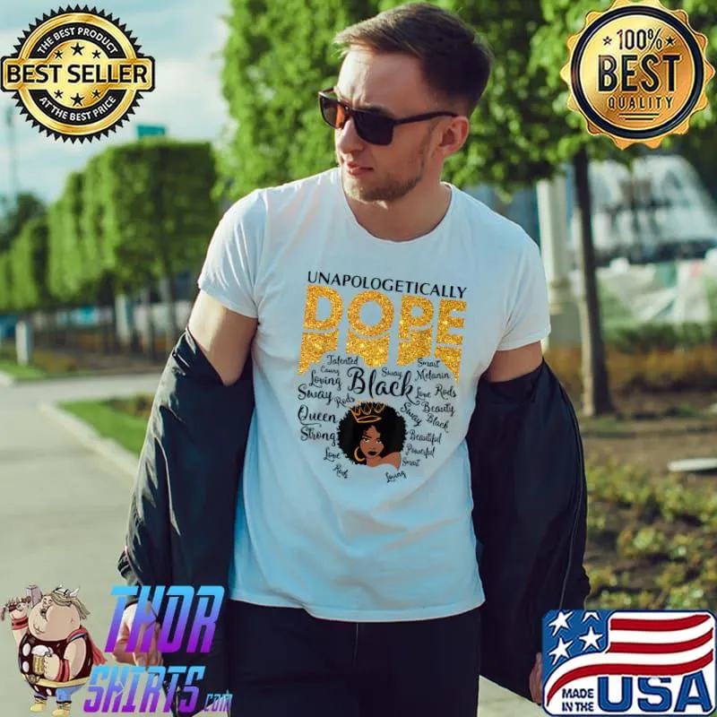 Unapologetically Dope Heart Black History Month African American T-Shirt